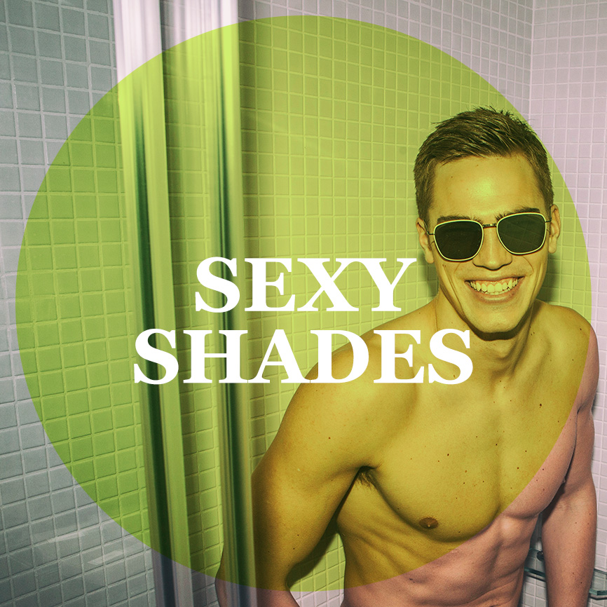 Wear only your cool sunglasses & a sexy smile!